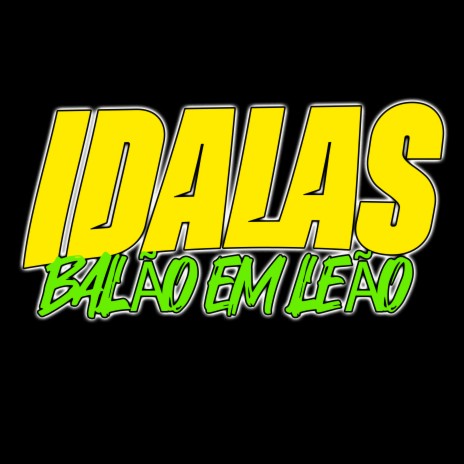 Idalas Balão em Leão | Boomplay Music