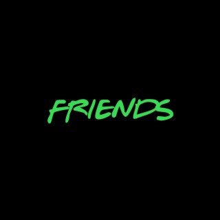 FRIENDS (Radio Edit) lyrics | Boomplay Music