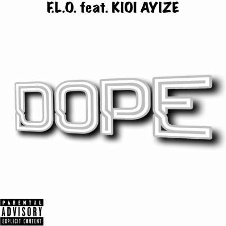 DOPE ft. Kioi Ayize | Boomplay Music