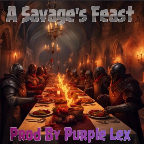 A Savage's Feast | Boomplay Music