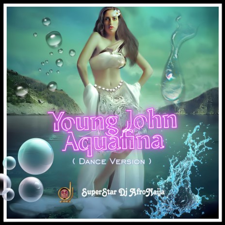 Young John Aquafina (Dance Cruise) | Boomplay Music