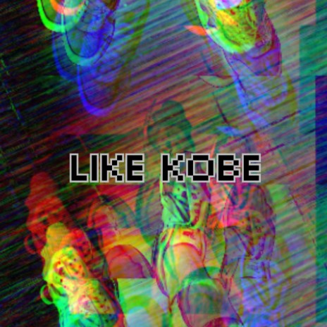 Like Kobe ft. El Hondureño | Boomplay Music