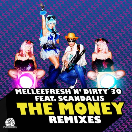 The Money (Dextress Dodgy Dollars Remix) ft. Dirty 30 & Scandalis