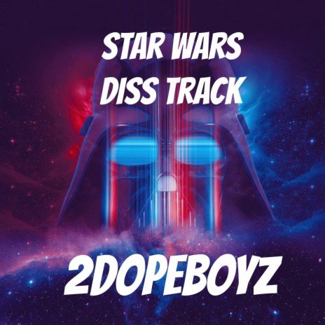 Star Wars Diss Track | Boomplay Music