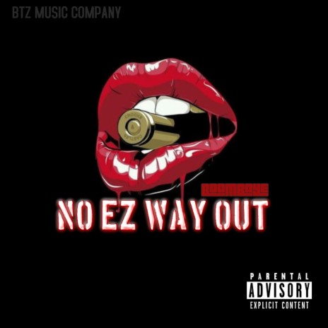 No EZ Way Out | Boomplay Music