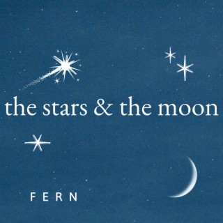 the stars & the moon