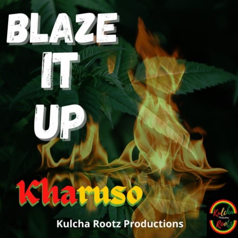 Blaze It Up | Boomplay Music