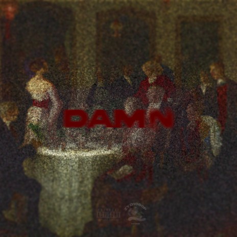 DAMN ft. King Flo, ZAY, Splish, S Quan & SNL AM | Boomplay Music