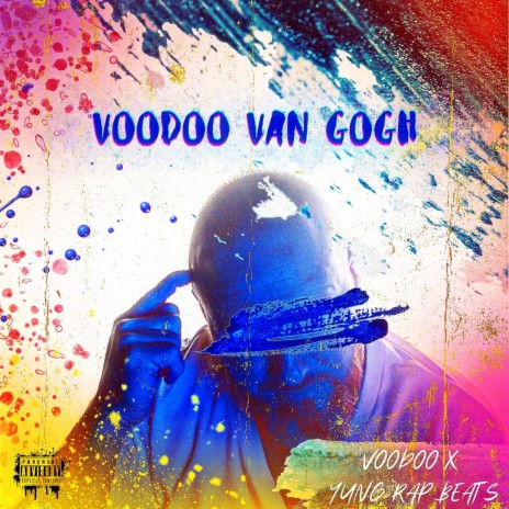VOODOO VAN GOGH ft. Yung Rap Beats | Boomplay Music