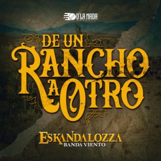 De Un Rancho A Otro