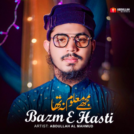 Bazm E Hasti | Boomplay Music