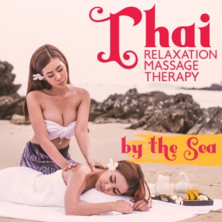 Thai Relaxation Massage Therapy by the Sea