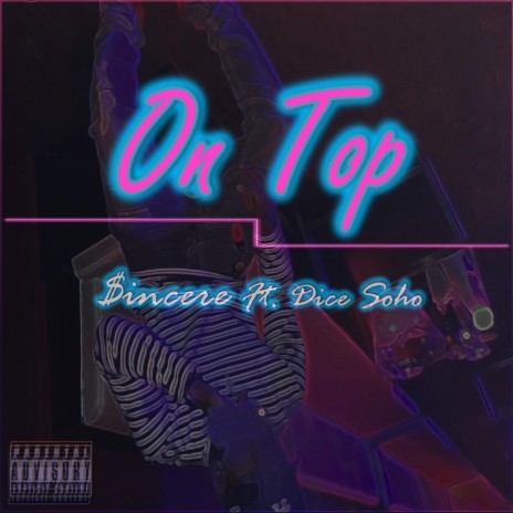 On Top ft. Dice Soho | Boomplay Music