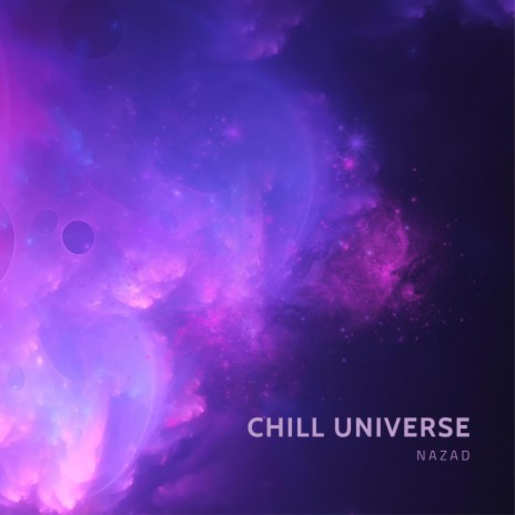 Chill Universe | Boomplay Music