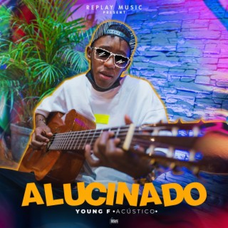 Alucinado (Acústico)