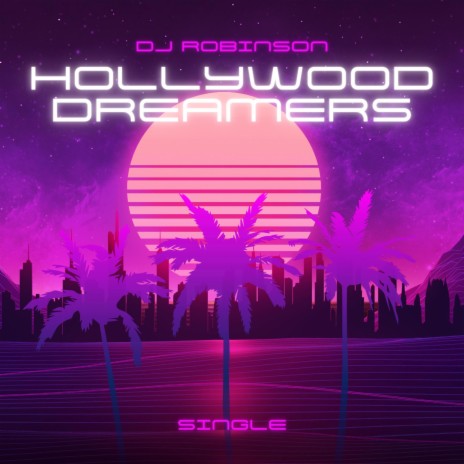 Hollywood Dreamers | Boomplay Music