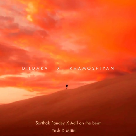 Dildara X Khamoshiyan ft. Adil on the Beat & Yash D Mittal | Boomplay Music