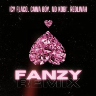 Fanzy (feat. ND Kobi', Cawa Boy & RedLivah) [Remix]