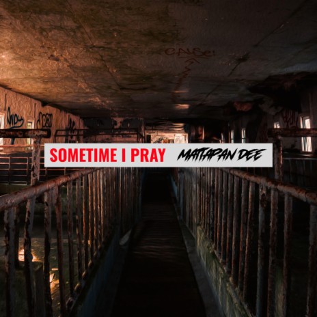 Sometime I Pray | Boomplay Music