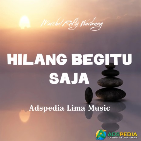 HILANG BEGITU SAJA | Boomplay Music