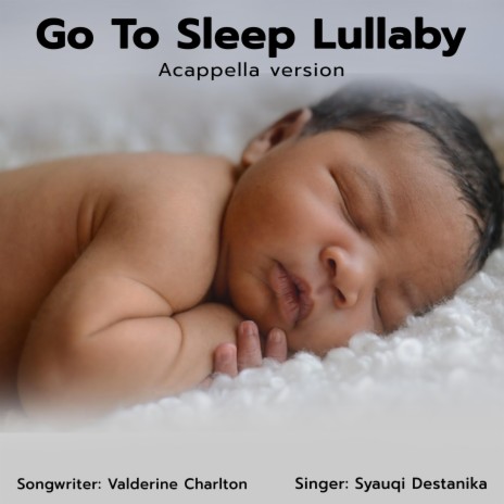 Go To Sleep Lullaby Acappella
