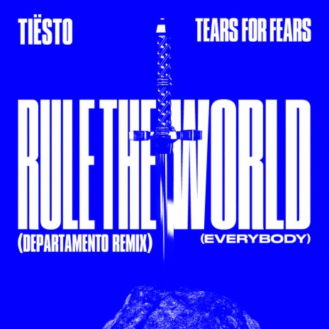 Rule The World (Everybody) (DEPARTAMENTO Remix) ft. Tears For Fears, DEPARTAMENTO & GUDFELLA | Boomplay Music