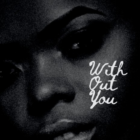 With out You | Boomplay Music