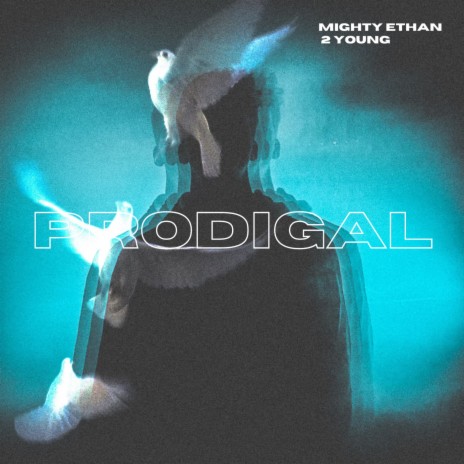 PRODIGAL ft. 2 Young
