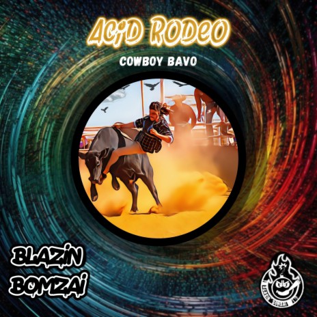 Acid Rodeo Cowboy Bavo | Boomplay Music