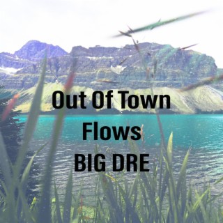Out Of Town Flows