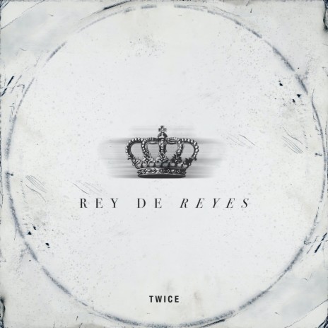 Rey de Reyes | Boomplay Music