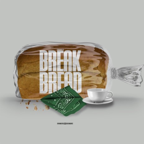 Break Bread | Boomplay Music