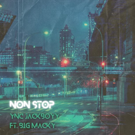 Non Stop ft. Big Macky | Boomplay Music