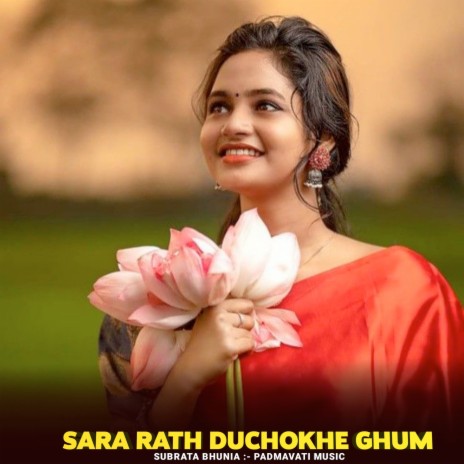 Sara Rath Duchokhe Ghum | Boomplay Music