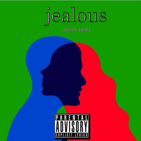 jealous ft. pink | Boomplay Music