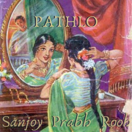 Pathlo ft. Sanjoy & Rooh Sandhu | Boomplay Music