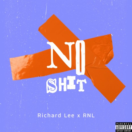 No Shit ft. RNL | Boomplay Music