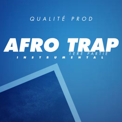 Afro trap(1ère partie) | Boomplay Music