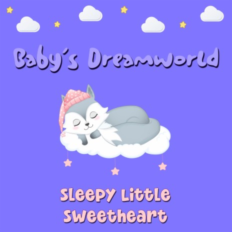 Sleepy Little Sweetheart | Boomplay Music