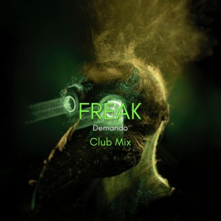 Freak (Club Mix)