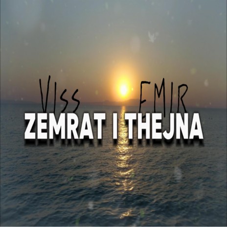 Zemrat i thejna ft. Emir | Boomplay Music