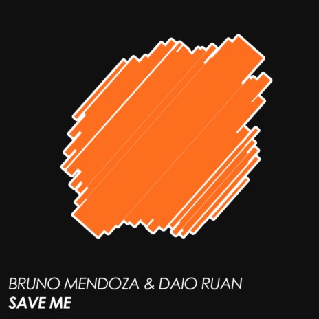 Save Me (Original Mix) ft. Daio Ruan | Boomplay Music