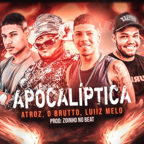 Apocalíptica ft. Atroz & Luiiz Melo | Boomplay Music