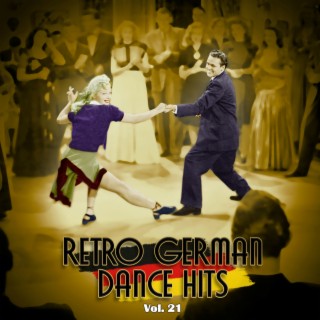 Retro German Dance Hits Vol. 21