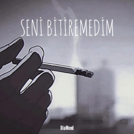 Seni Bitiremedim | Boomplay Music