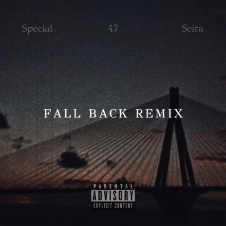 Fall Back (Greek Remix) ft. Seira & 47 | Boomplay Music