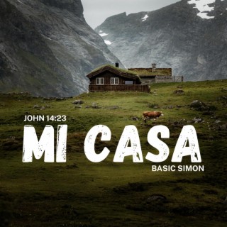 Mi Casa (John 14:23)