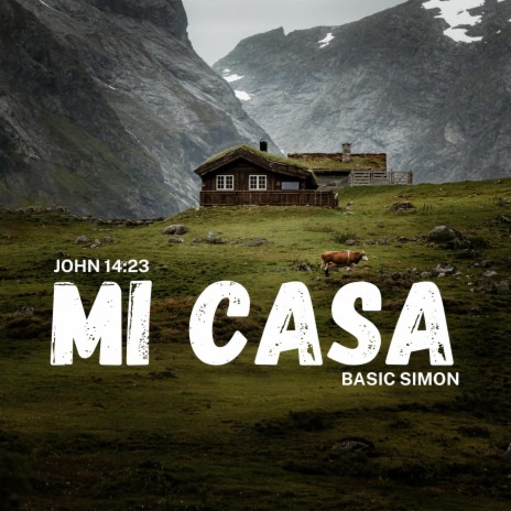 Mi Casa (John 14:23) | Boomplay Music