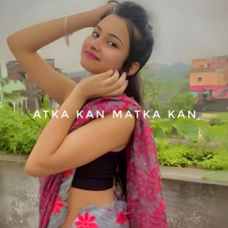 Atka Kan Matka Kan (Slowed+Reverb)//