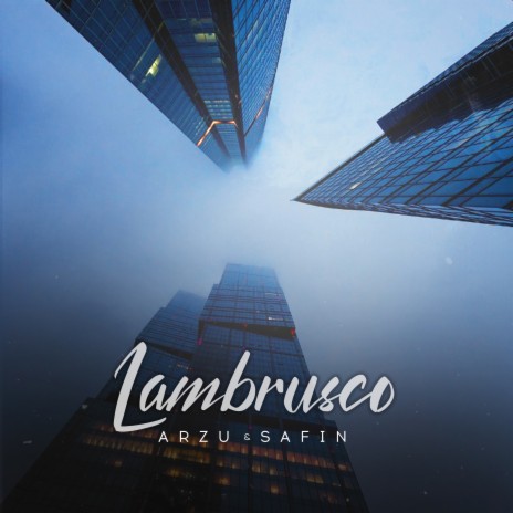 Lambrusco ft. SAFIN | Boomplay Music